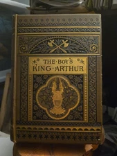 The Boy's King Arthur, Sidney Lanier Charles Scribner's, 1880 1st ed., Fine copy