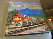 CLASSIC AMERICAN RAILROADS HARDBOUND W/ DUSTJ...