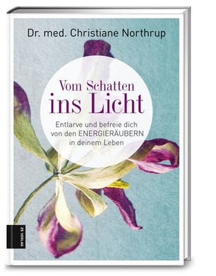 Christiane Northrup Vom Schatten ins Licht