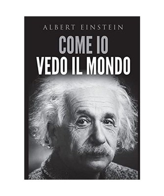 Come io vedo il mondo, Einstein, Albert
