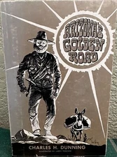 Charles H Dunning / Arizona's Golden Road 1961