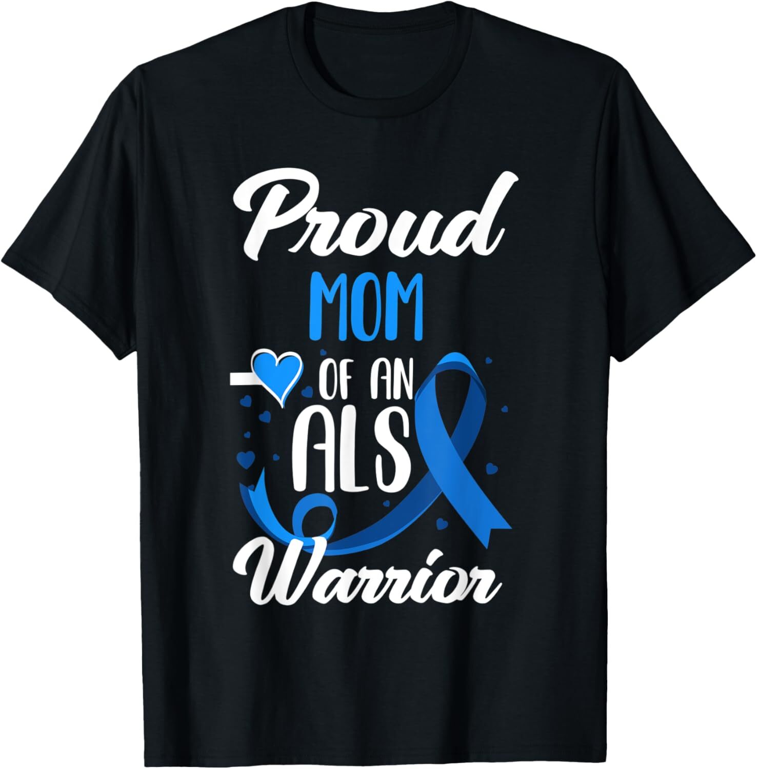 Proud Mom Of An ALS Warrior Daughter Son ALS Awareness T-Shirt Hoodie