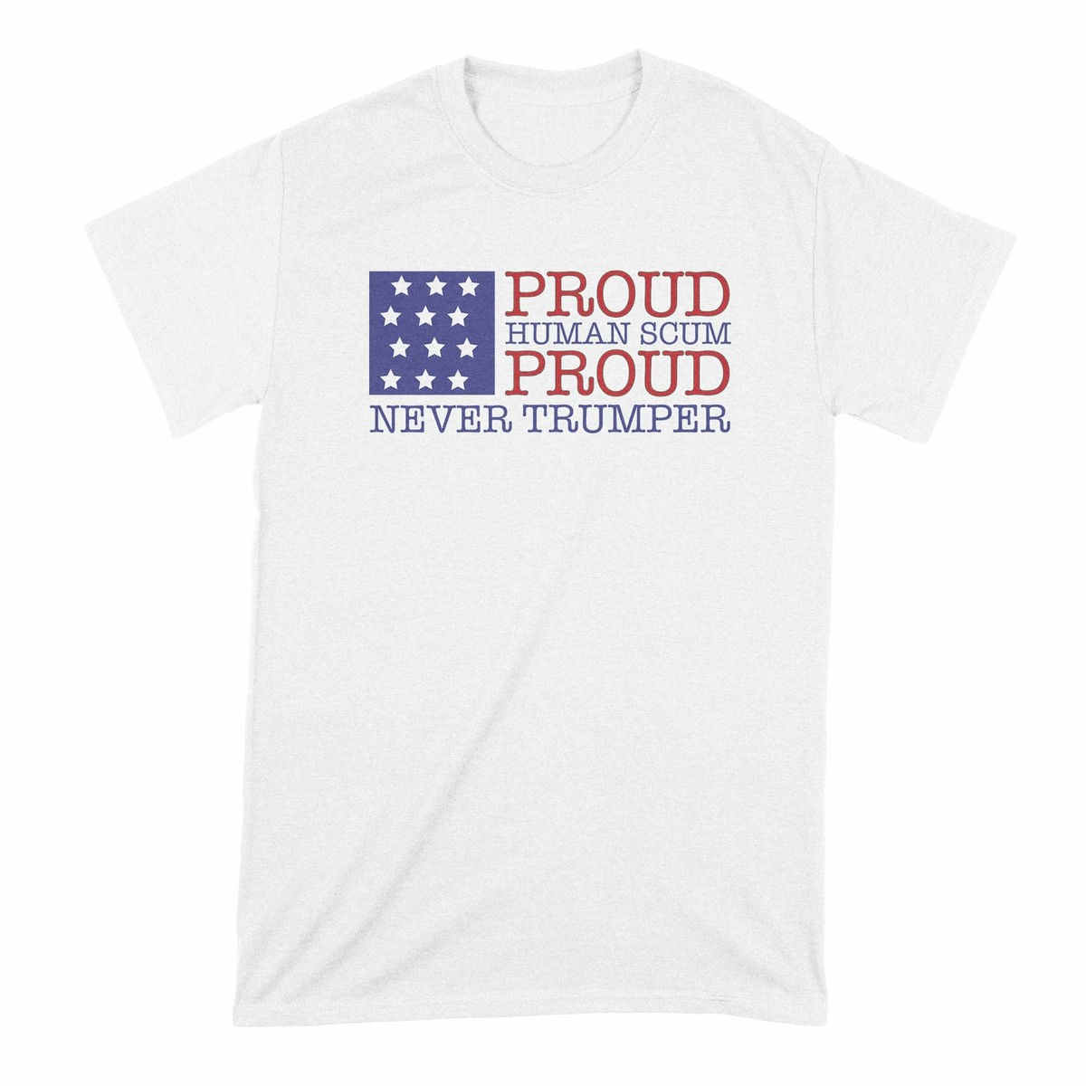 Proud To Be Human Scum T-Shirt Proud To Be Human Scum T-Shirt