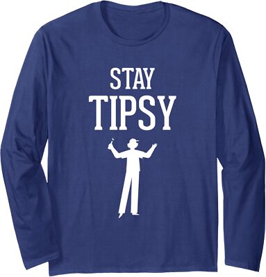 Bartender Stay Tipsy Comedy Present Cool Job Gift Long Sleeve Tshirt