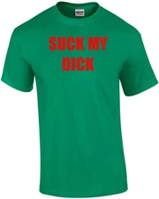 SUCK MY DICK Shirt
