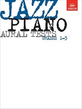Jazz Piano Aural Tests, Grades 1-3 ABRSM Exam Pieces by Abrsm 1860960162 The