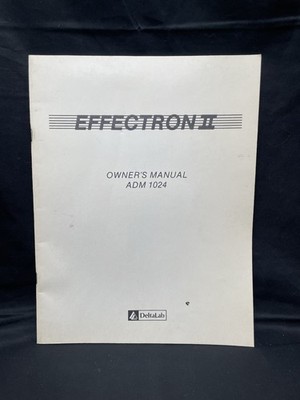 Original DeltaLab Effectron II ADM 1024 Owner's Manual