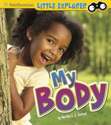 My Body by Martha E. H. Rustad (2013, Hardcover)
