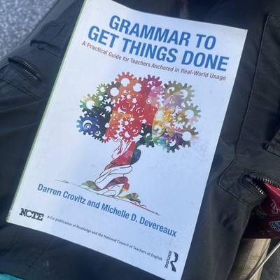 Grammar to Get Things Done : A Practical Guide for Teache(2016, Trade Paperback)