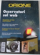 ORIONE - luglio 2010 -  n. 218 - rivista di astronomia - mensile - pagg.82 