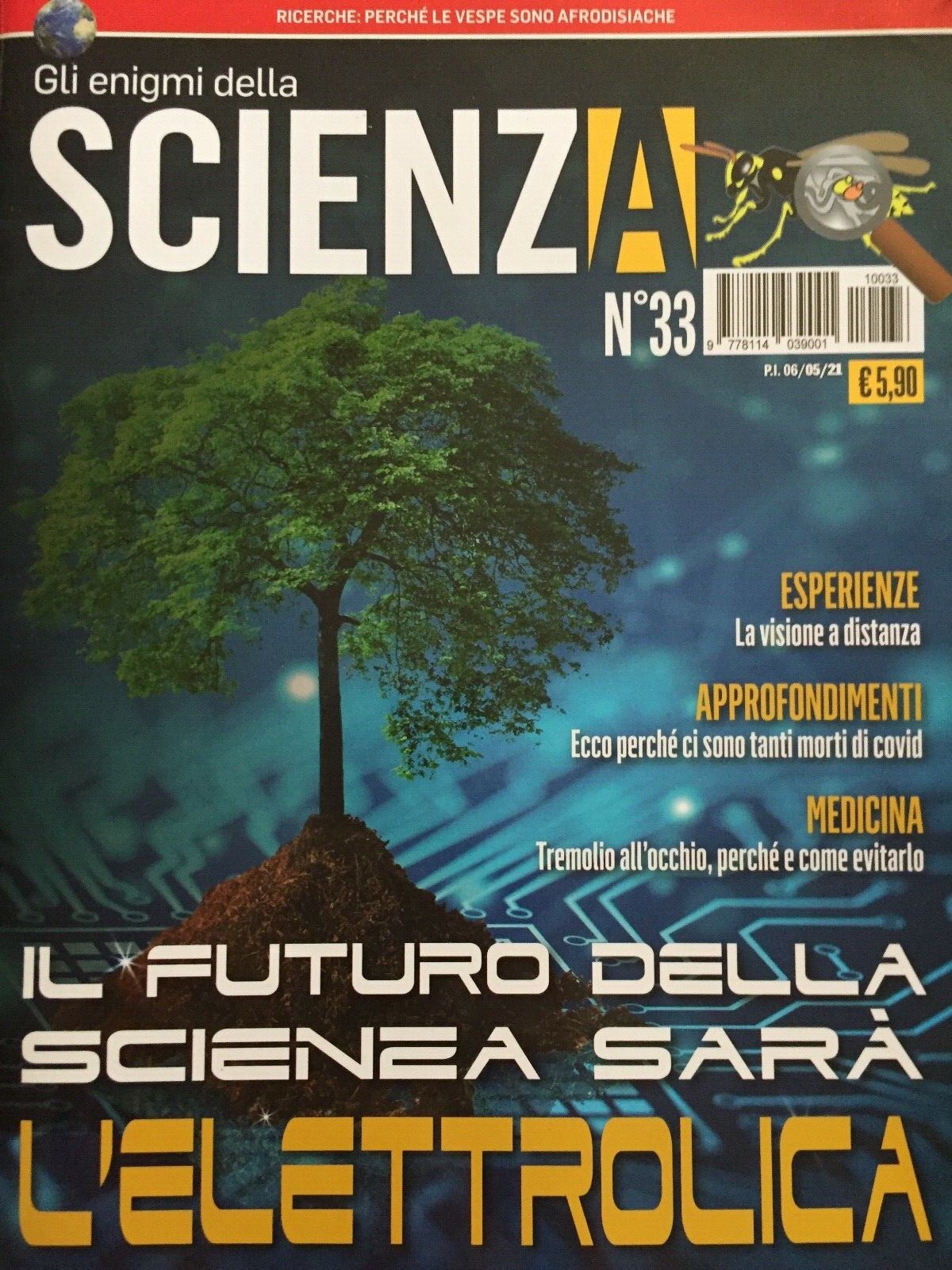 Gli Enigmi della Scienza 2021 33.Il futuro della scienza sarà l'elettrolica
