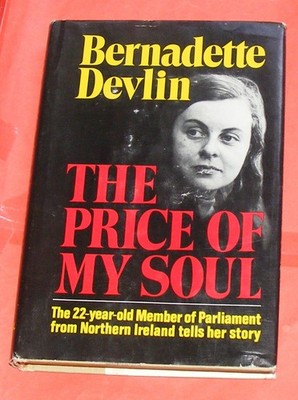 Bernadette Devlin THE PRICE OF MY SOUL / hardcover + dustjacket, US 1969 / good