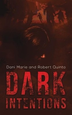 Robert Quinto Dani Marie Dark Intentions (Paperback) (UK IMPORT)