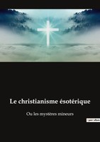 Annie Besant | Le Christianisme éSotéRique | Taschenbuch | FranzöSisch (2022)