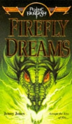 Firefly Dreams (Point Fantasy S.), Jones, Jenny