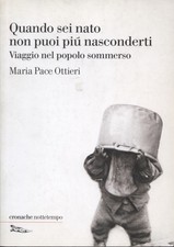 Quando sei nato non puoi più nasconderti - Maria Pace Ottieri (Nottetempo)