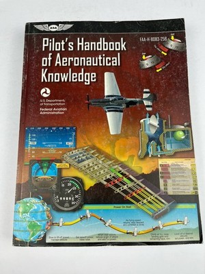 Pilot's Handbook of Aeronautical Knowledge : FAA-H-8083-25B