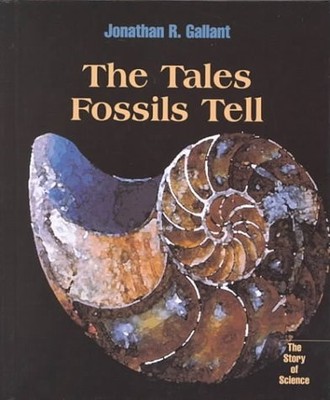 The Tales Fossils Tell (Story of Science, 2)