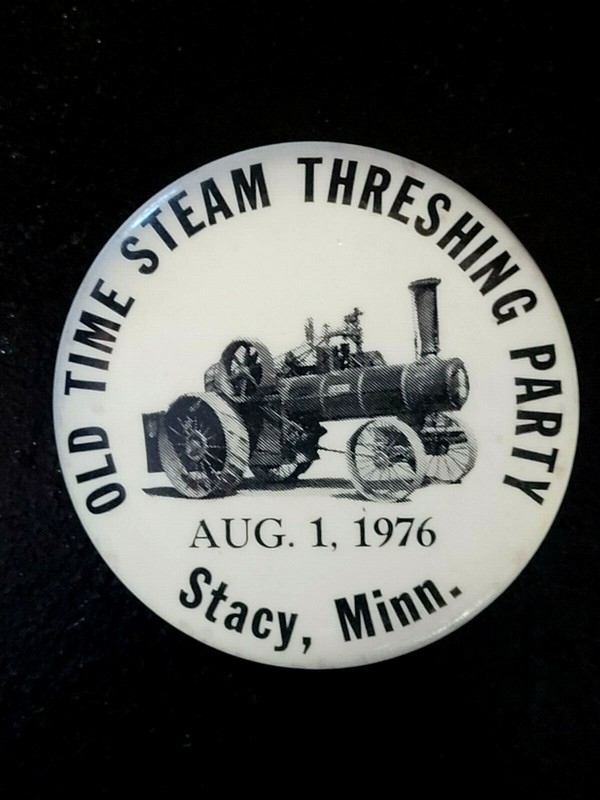 1976 Old Time Steam Threshing Party STACY, MINNESOTA Pinback Button 