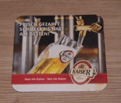 1 beer mat felt mat Kaiser beer square *** you have an emperor - you are an emperor