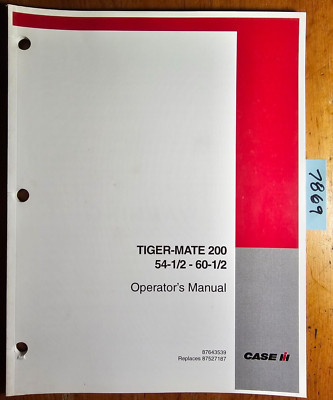 Case IH Tiger-Mate 200 54 1/2 - 60 1/2 Owner's Operator's Manual 87643539 9/07