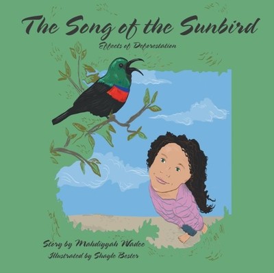 Wadee - Song of the Sunbird  Effects of Deforestation - New paperback  - X555z