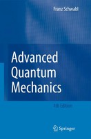 Advanced Quantum Mechanics Franz Schwabl Taschenbuch Xvii Englisch 2010 Springer
