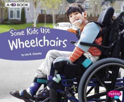 Some Kids Use Wheelchairs: A 4D Book (Understanding Differences) - GOOD