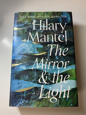 The Mirror and the Light (The Wolf Hall Trilogy) by Hilary Mantel (Hardcover,...