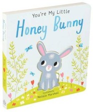 You're My Little Honey Bunny - Board book By Marshall, Natalie - GOOD