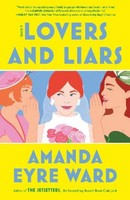Lovers And Liars, Amanda Eyre Ward