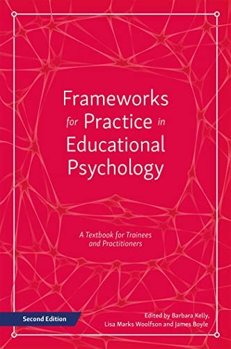 Frameworks for Practice in Educational Psychology, Second Edition: A Textbook for Trainees and Practitioners - Image 6