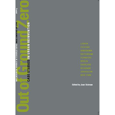 Out of Ground Zero: Case Studies in Urban Reinvention Temple Hoyne Buell Ce ...