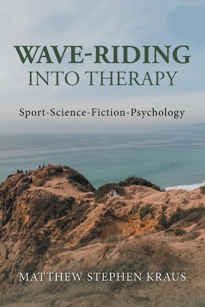 Matthew Stephen Kraus | Wave-Riding Into Therapy | Taschenbuch | Englisch (2019)-image
