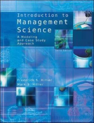 Introduction to Management Science: A Modeling And Case Studies Approach With Sp