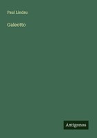 Galeotto Paul Lindau Taschenbuch Deutsch 2025 Antigonos Verlag EAN 9783563164655
