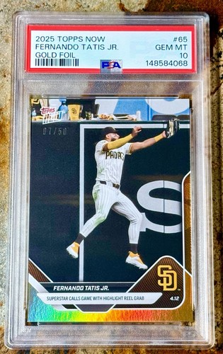 Fernando Tatis Jr 🌟 2025 Topps Now #65 Gold Foil #d /50 Padres 🌟 PSA 10