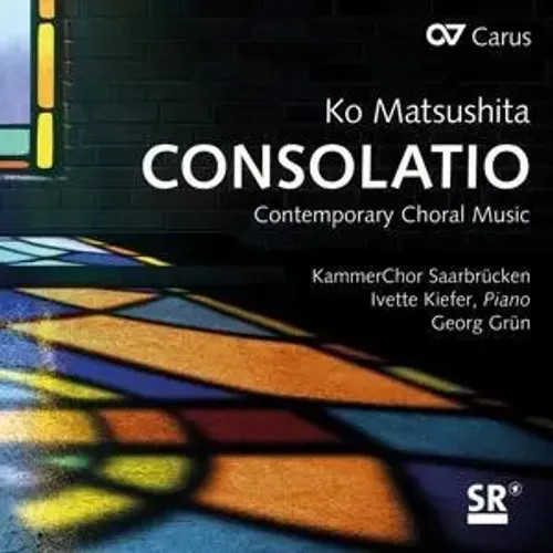 Consolatio-Contemporary Choral Music | GrüN/Kiefer/Kammerchor SaarbrüCken | Cd-image