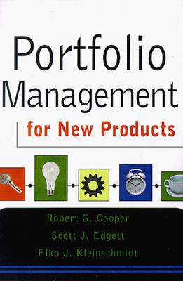 PORTFOLIO MANAGEMENT FOR NEW PRODUCTS By Robert G. Cooper & Scott J. Edgett NEW
