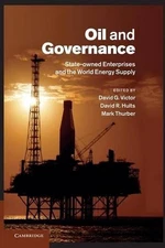 Oil and Governance: State-Owned Enterprises and the World Energy Supply by David
