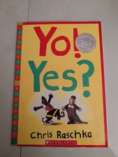 Yo! Yes? By Chris Raschka A Scholastic Book Paperback 