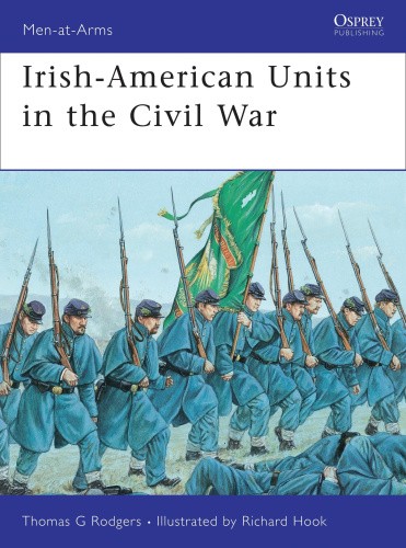 Irish-American Units in the Civil War (Men-at-Arms) by Thomas G. Rodgers - Picture 1 of 2