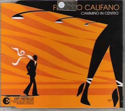 FRANCO CALIFANO - Cammino in centro - CDsingle neu