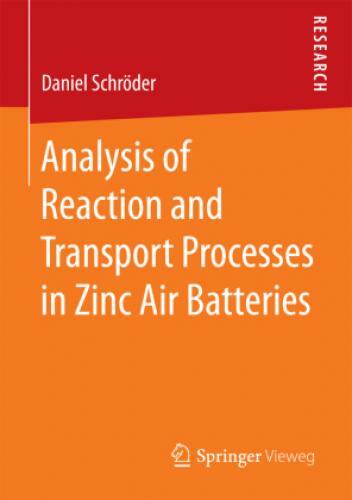 Thumbnail - Analysis Of Reaction And Transport Processes In Zinc Air Batteries