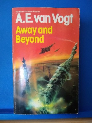  Away and Beyond by A. E. van Vogt - paperback, Panther, 1978, Chris Foss cover