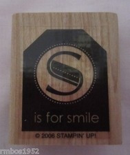 Stampin Up Too Terrific Tags "S is for Smile" Single Rubber Stamp