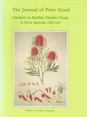 The Journal of Peter Good-Gardener on Flinders Voyage to Terra Australis 1801-03