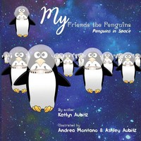 Katlyn Aubitz | My Friends The Penguins - Penguins In Space | Taschenbuch (2021)