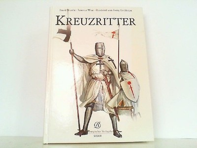 Kreuzritter. Nicolle, David und Terence Wise: