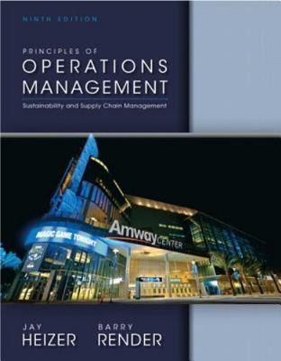 Principles of Operations Management (9th Edition) by Render, Barry,Heizer, Jay,